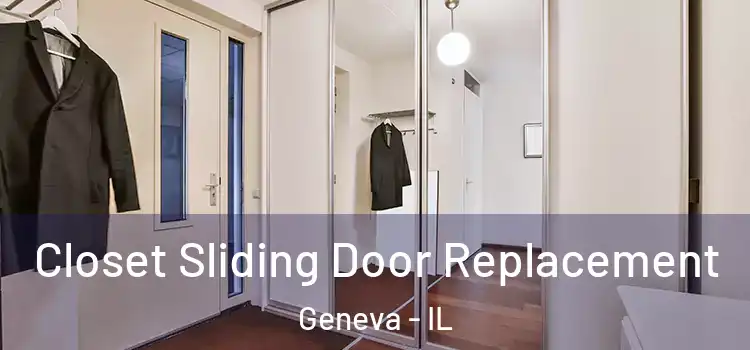 Closet Sliding Door Replacement Geneva - IL