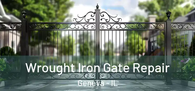 Wrought Iron Gate Repair Geneva - IL